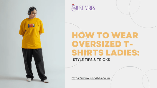 How to Wear Oversized T-Shirts Ladies: Style Tips & Tricks