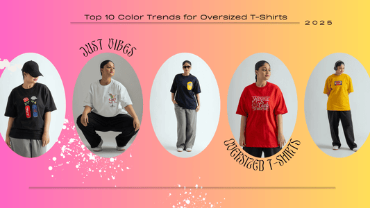 Top 10 Color Trends for Oversized T-Shirts in 2025
